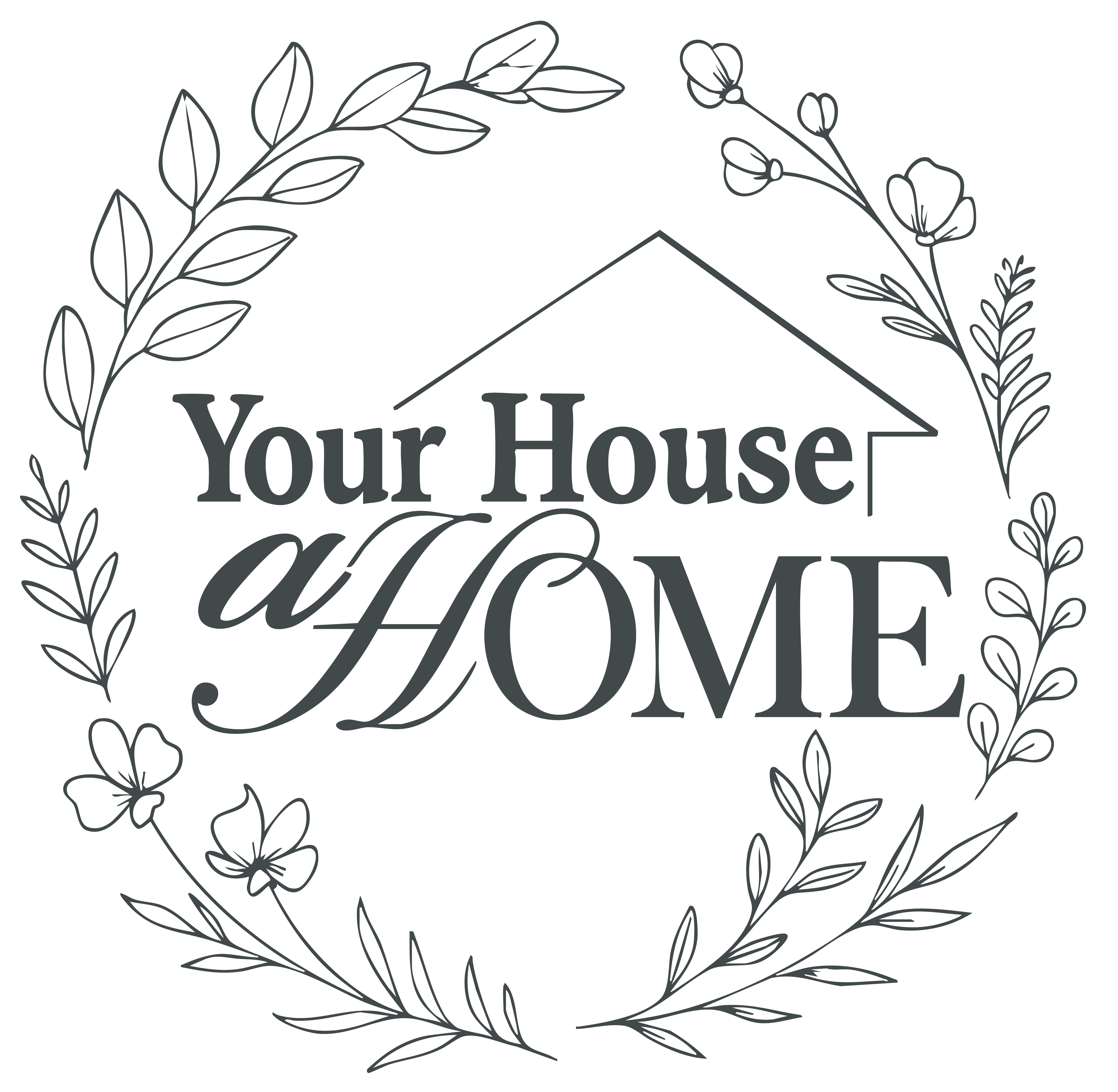 Your House A Home